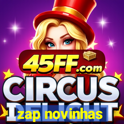 zap novinhas